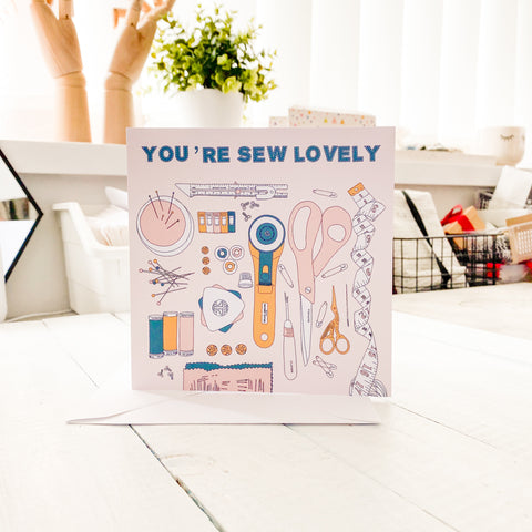 You're Sew Lovely Greetings Card