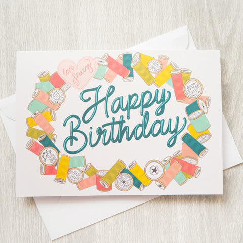 Sewing Threads Happy Birthday Greetings Card