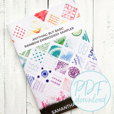 Anything But Basic Beginners Embroidery SAMPLER GUIDE PDF Download