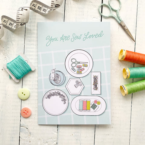 You are Sew Loved Greetings Card