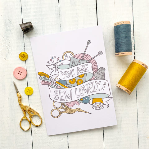 You Are Sew Lovely Greetings Card